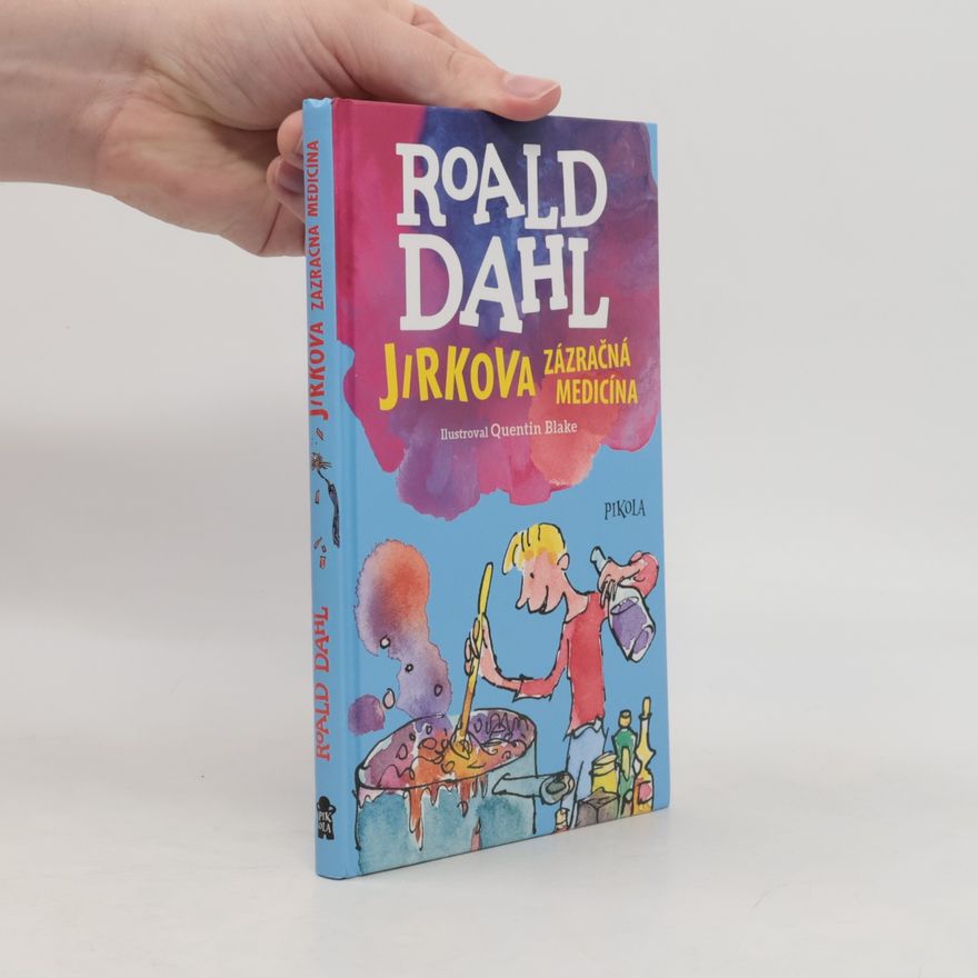 Roald Dahl Jirkova zázračná medicína