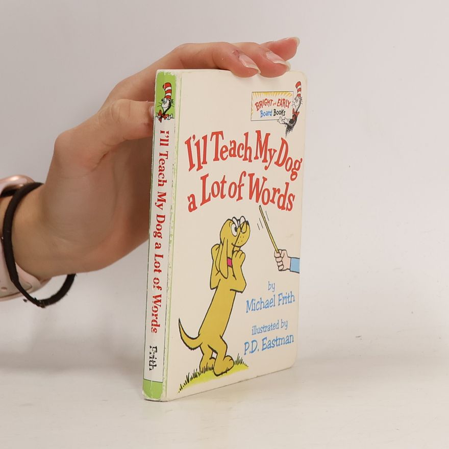 Michael K. Frith Bright and Early Board Books: I'll Teach My Dog a Lot of Words