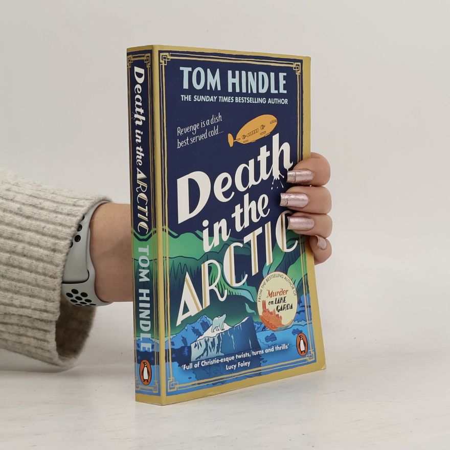 Tom Hindle Death in the Arctic