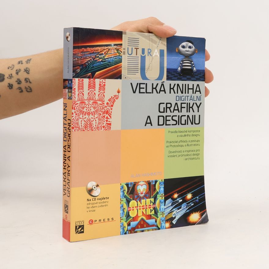 Alan Hashimoto Velká kniha digitální grafiky a designu