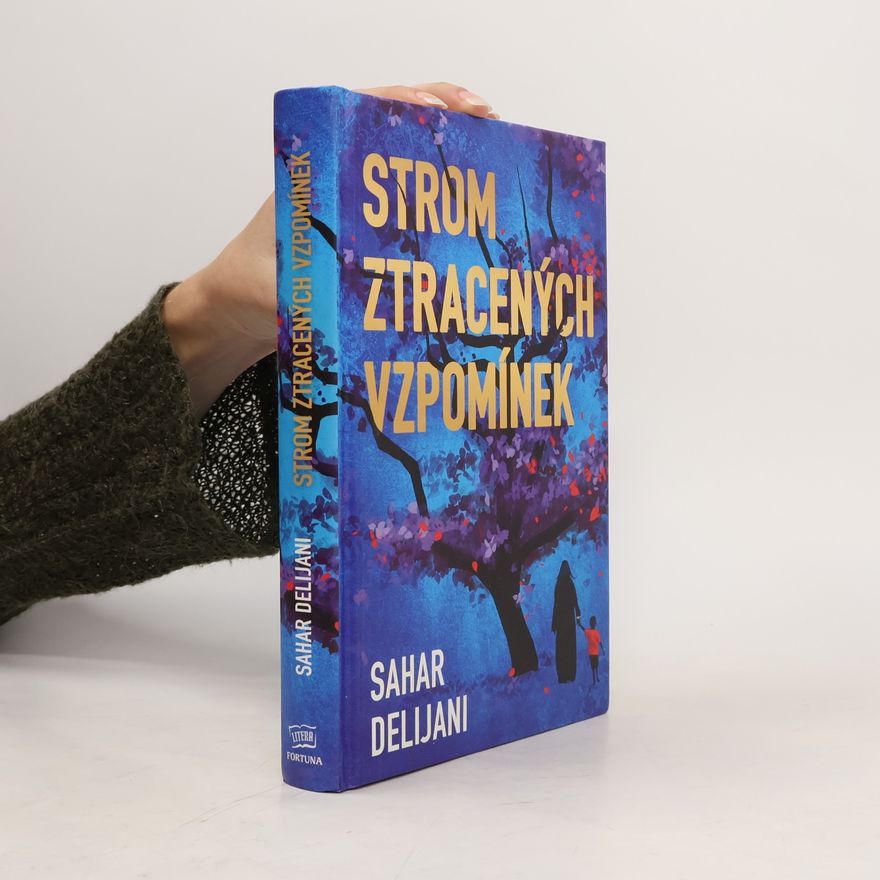Sahar Delijani Strom ztracených vzpomínek