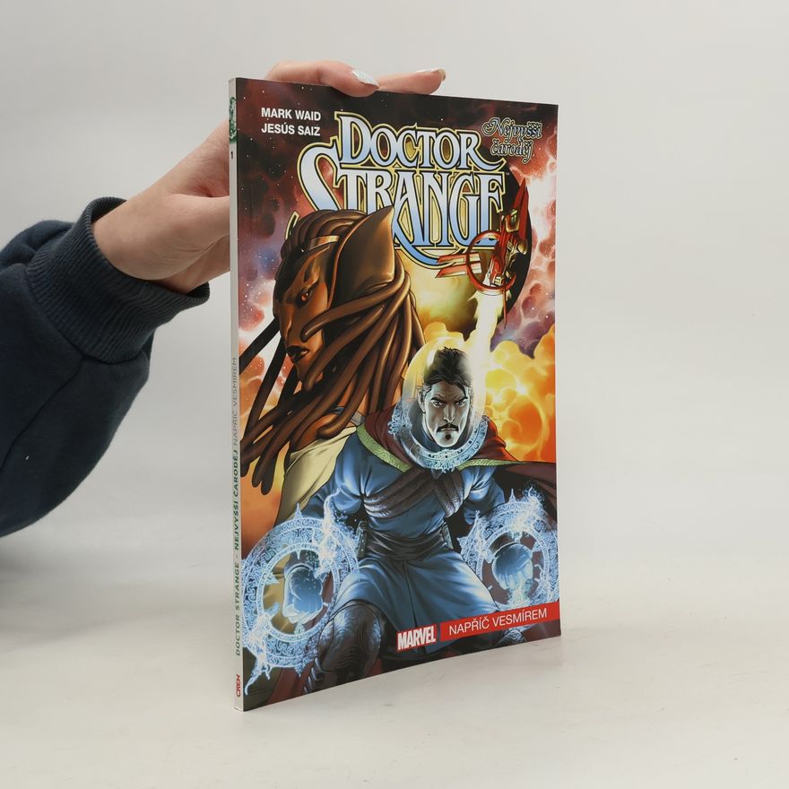 Mark Waid Doctor Strange - nejvyšší čaroděj. Napříč vesmírem