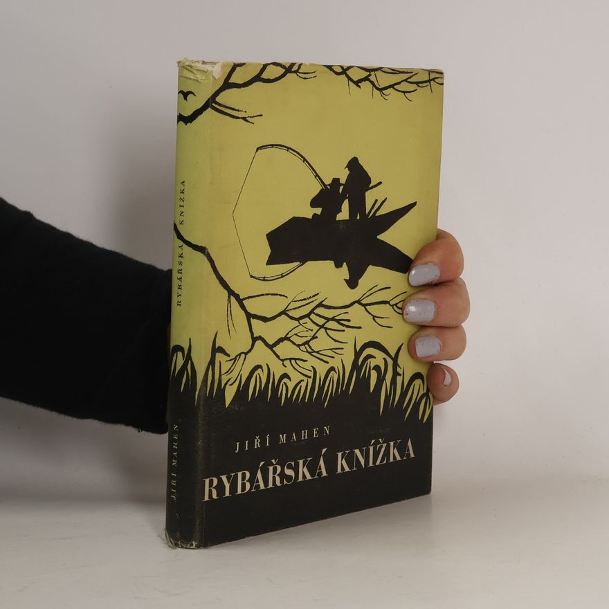 Jiří Mahen Rybářská knížka