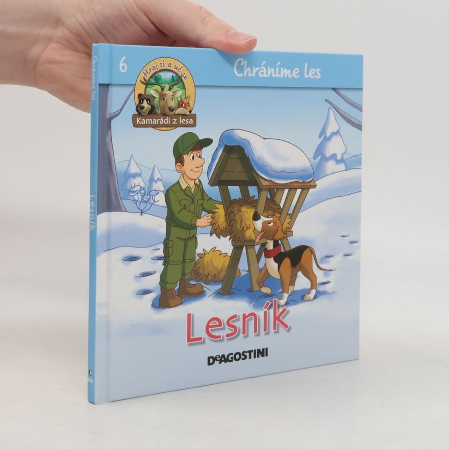 Miluše Rysová Chráníme les 6. Lesník