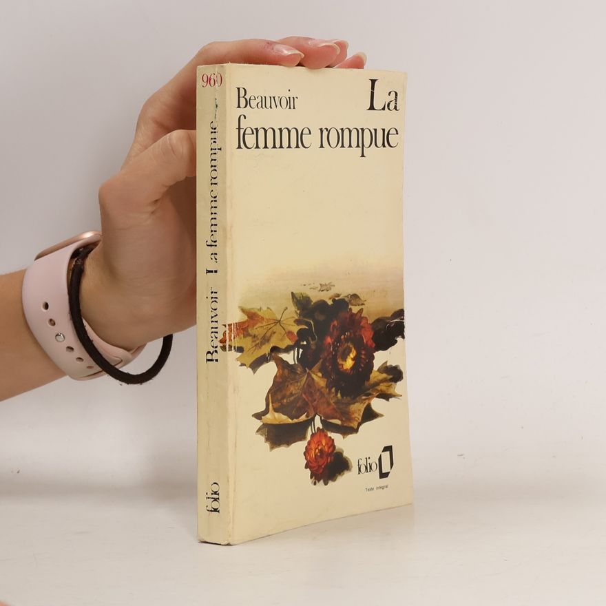 Simone de Beauvoir La femme rompue