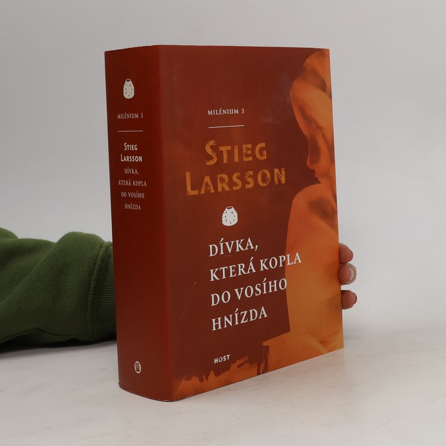 Stieg Larsson Dívka, která kopla do vosího hnízda