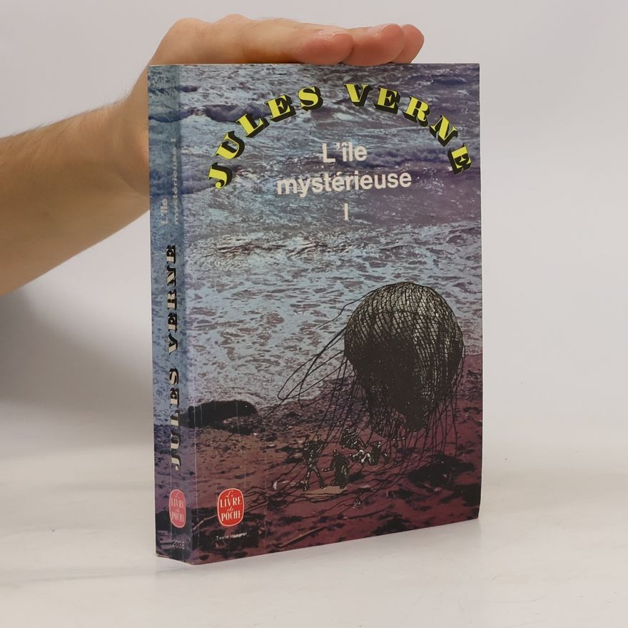 Jules Verne L'île Mystérieuse. Tome 1
