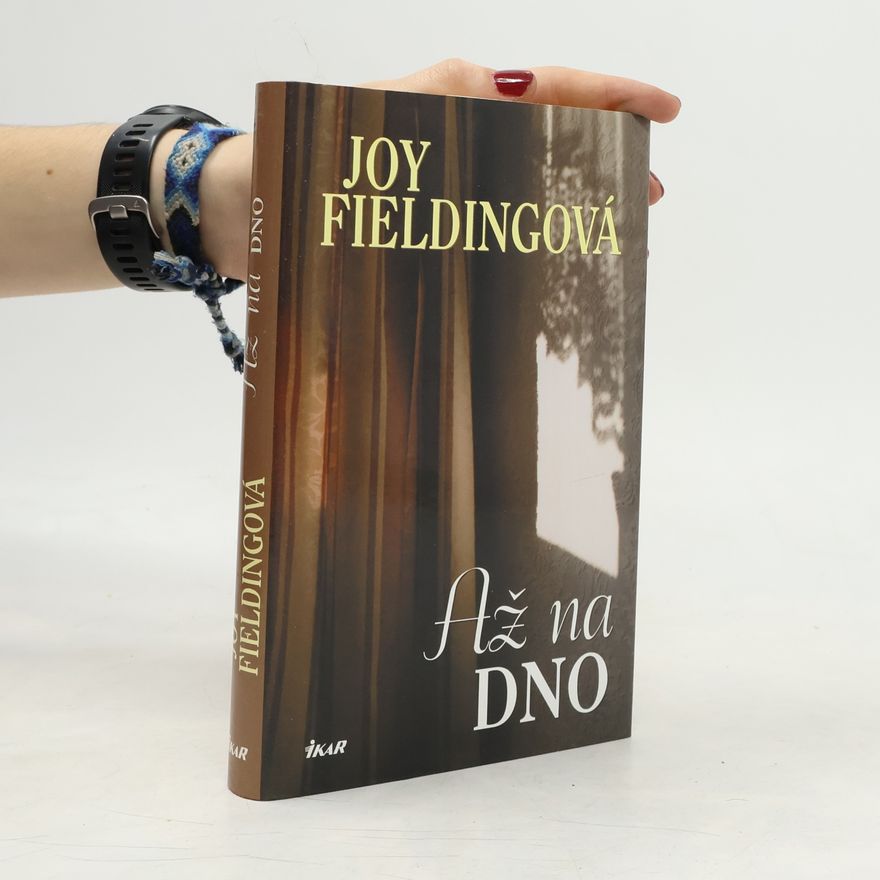 Joy Fielding Až na dno