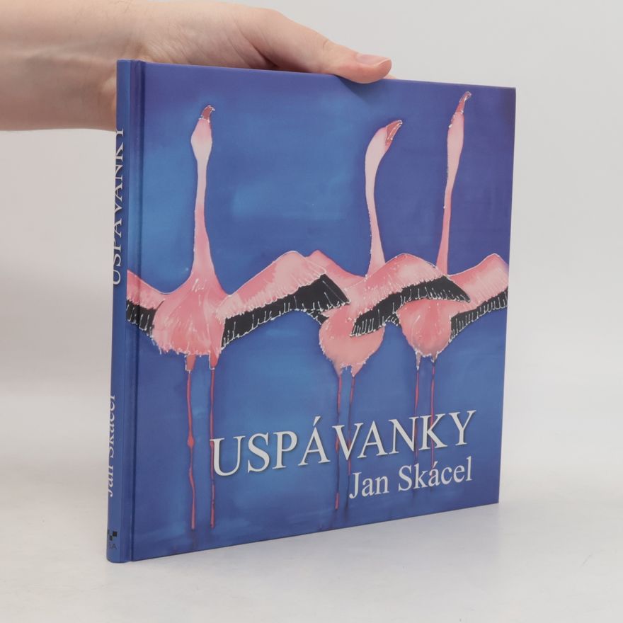 Jan Skácel Uspávanky