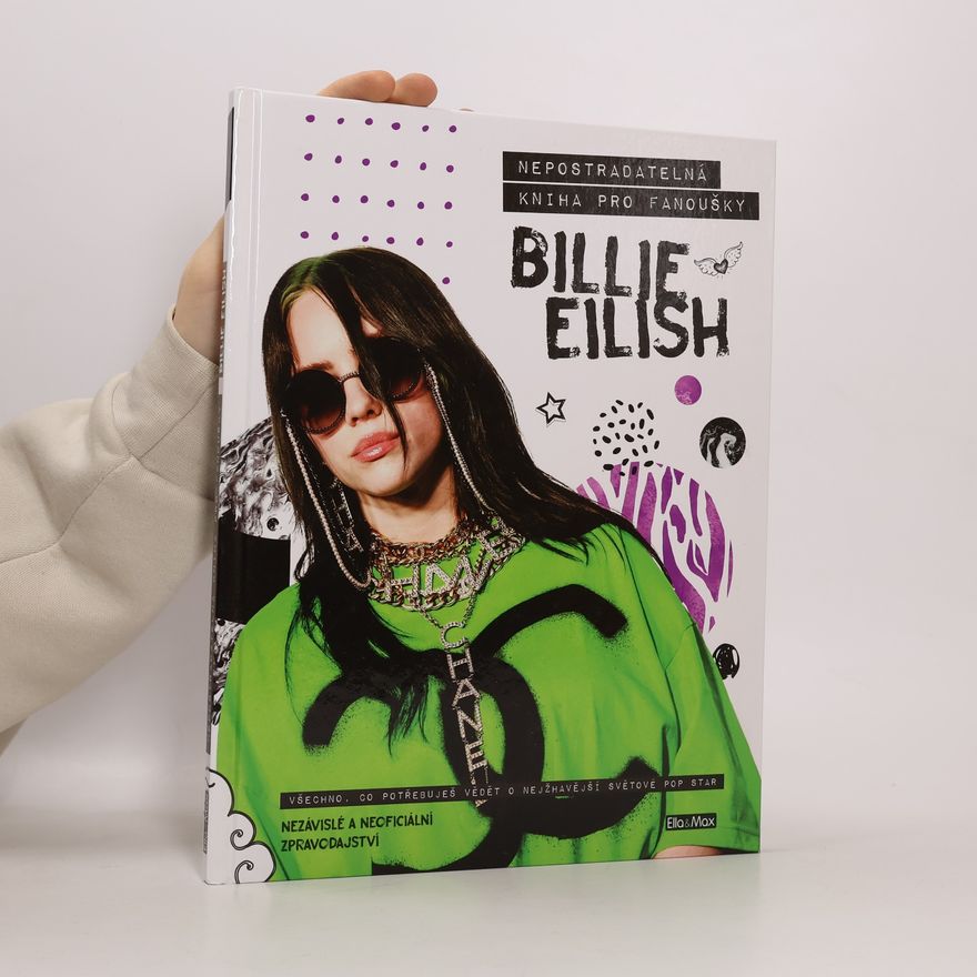 Malcolm Croft Billie Eilish: Nepostradatelná kniha pro fanoušky