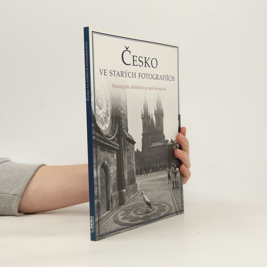 AA.VV. Česko ve starých fotografiích