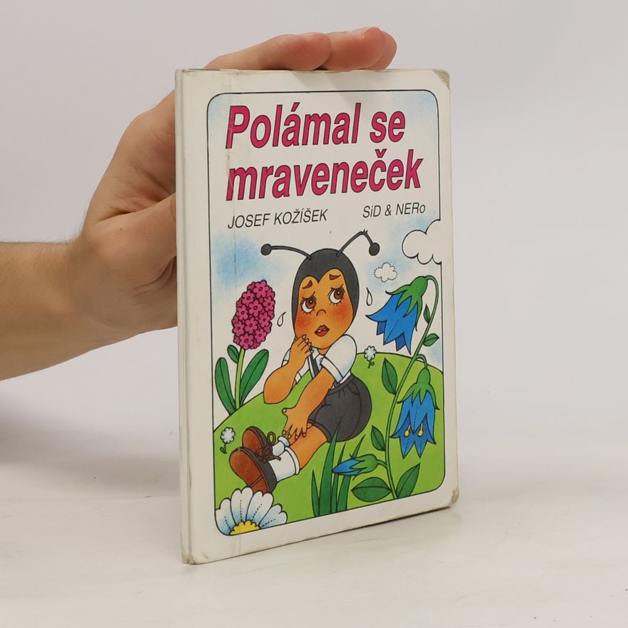 Josef Kožíšek Polámal se mraveneček