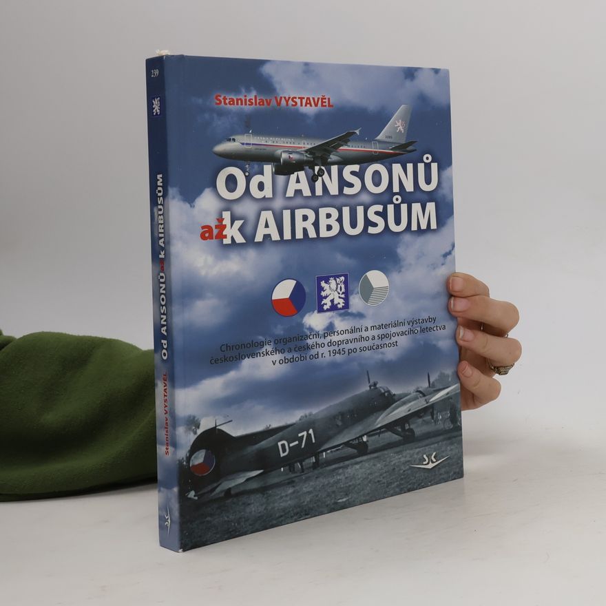 Stanislav Vystavěl Od Ansonů až k Airbusům