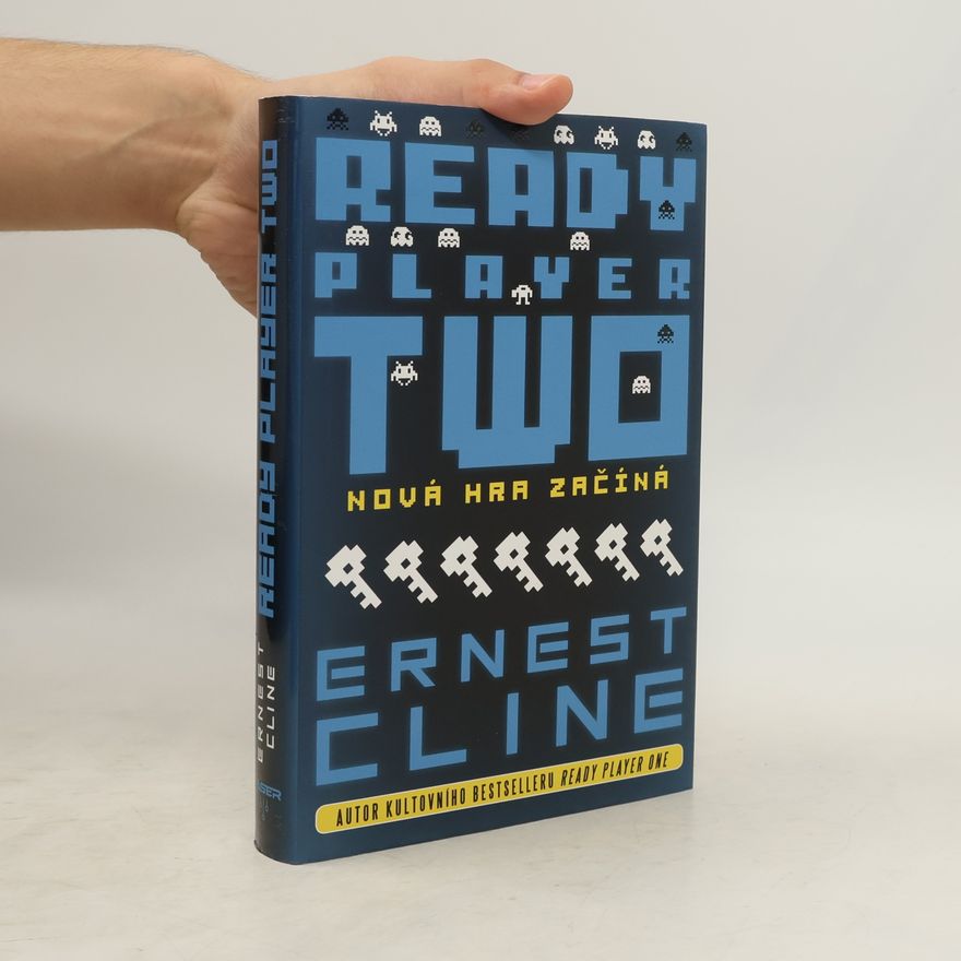 Ernest Cline Ready player two : nová hra začíná