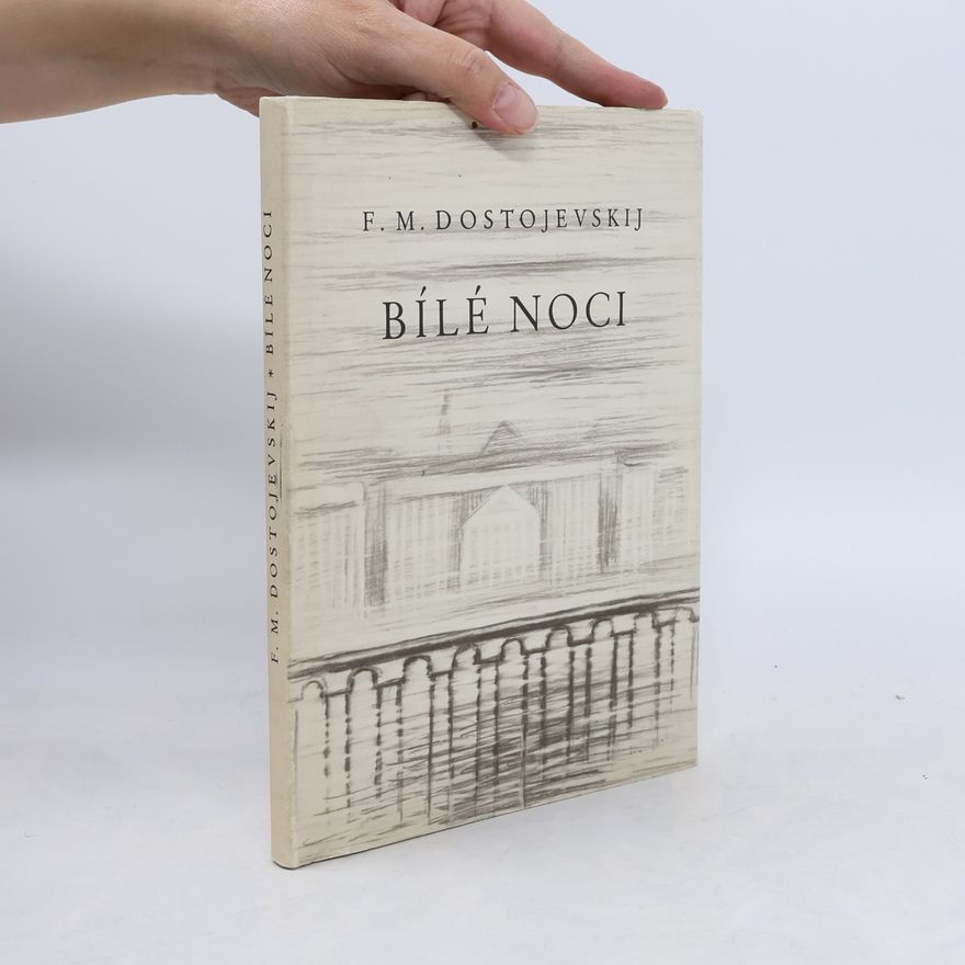 Fjodor Michajlovič Dostojevskij Bílé noci