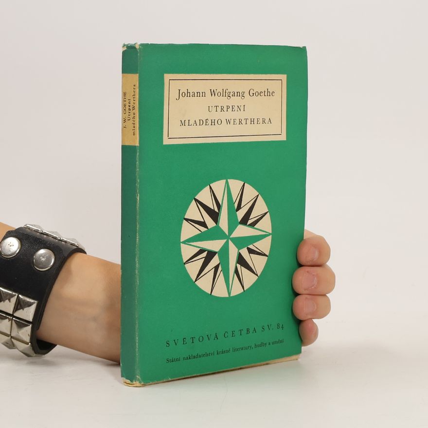 Johann Wolfgang von Goethe Utrpení mladého Werthera