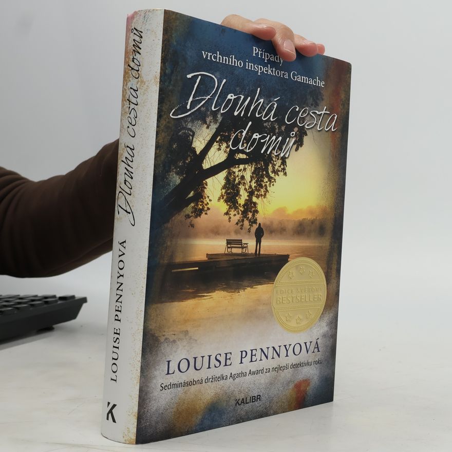 Louise Penny Dlouhá cesta domů