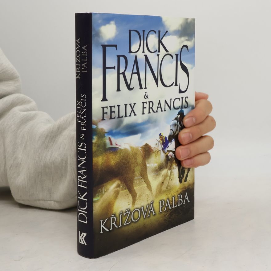 Dick Francis Křížová palba