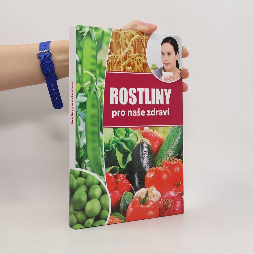 Collectif d'auteurs Rostliny pro naše zdraví