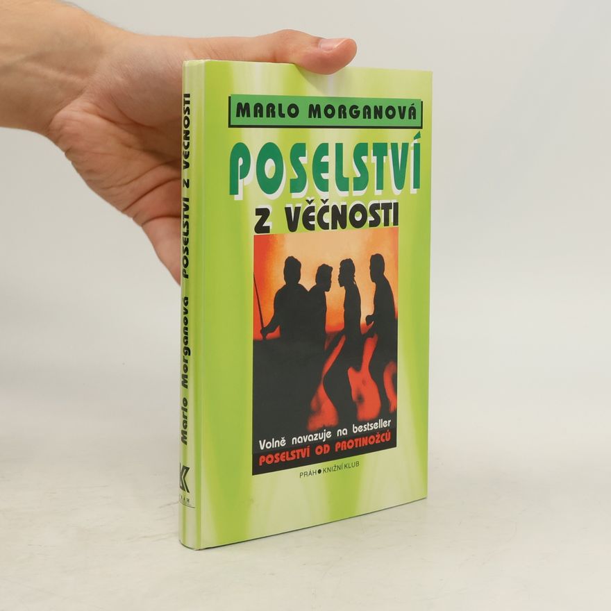 Marlo Morgan Poselství z Věčnosti