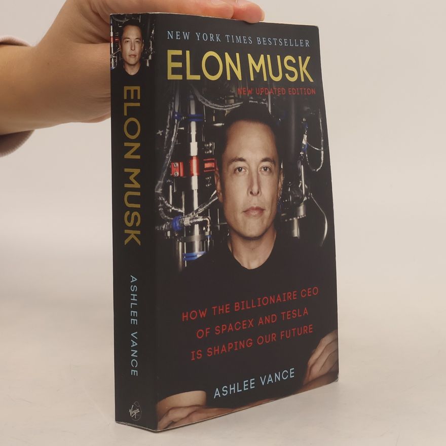 Ashlee Vance Elon Musk