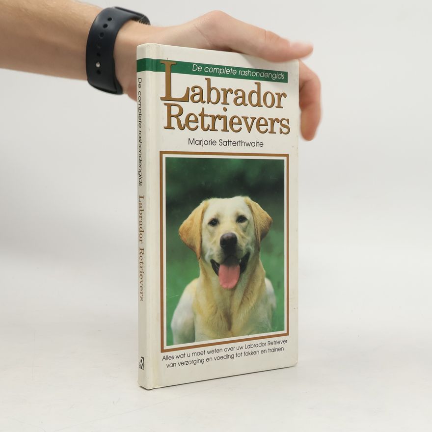 Stephe Bruin De complete rashondengids: Labrador retrievers