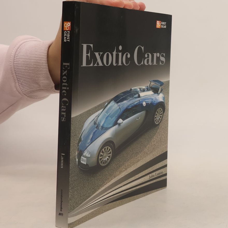 John Lamm First Gear: Exotic Cars
