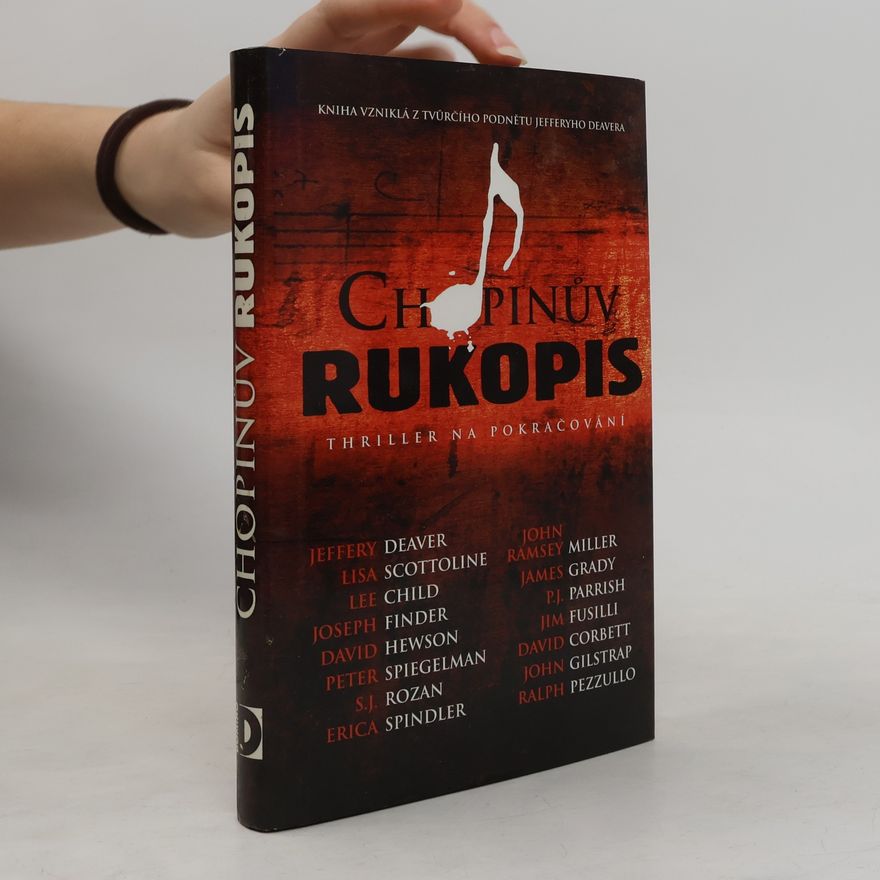 Jeffery Deaver Chopinův rukopis: Thriller na pokračování