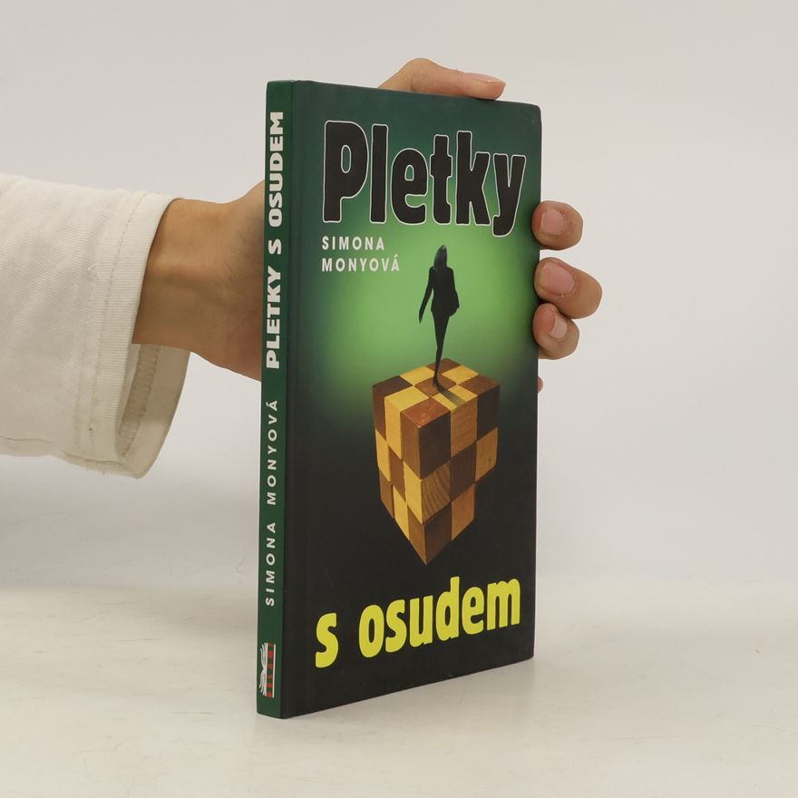 Simona Monyová Pletky s osudem
