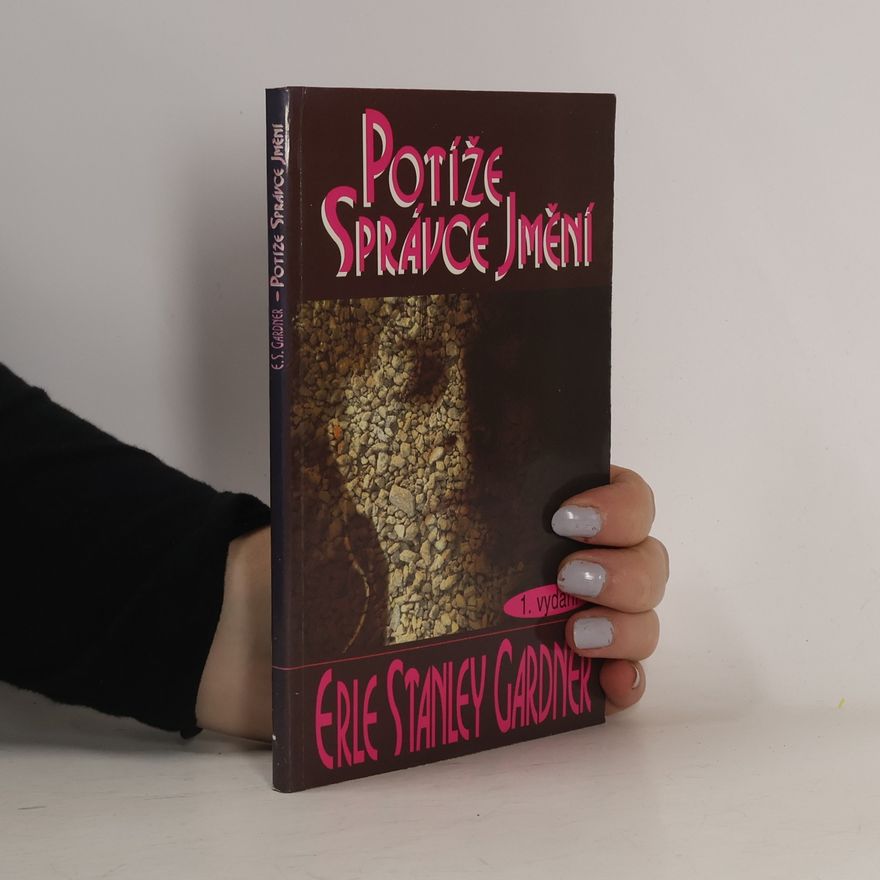 Erle Stanley Gardner Potíže správce jmění