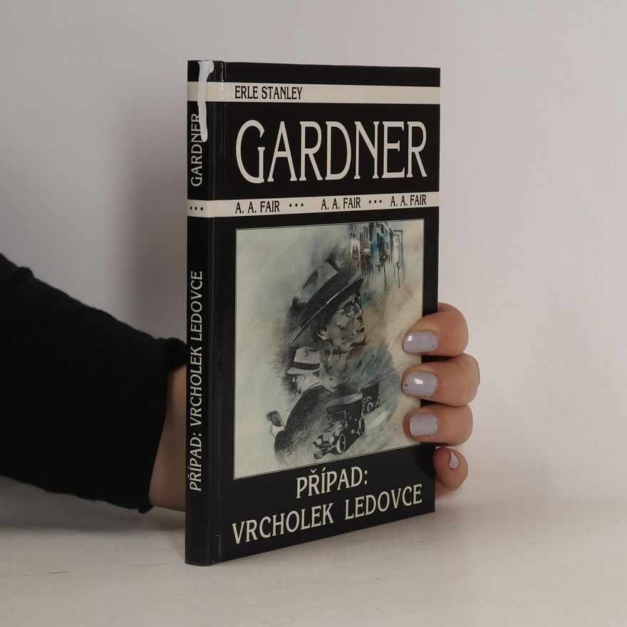 Erle Stanley Gardner Případ: vrcholek ledovce