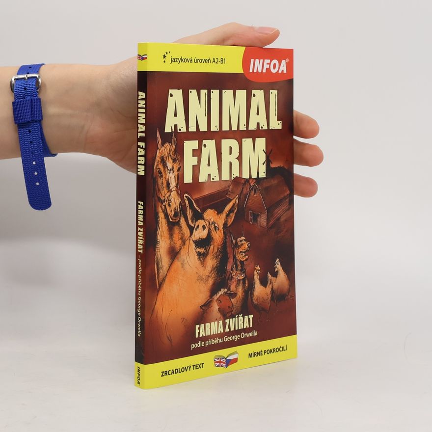 George Orwell Animal farm. Farma zvířat