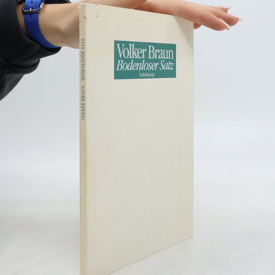 Volker Braun Bodenloser Satz