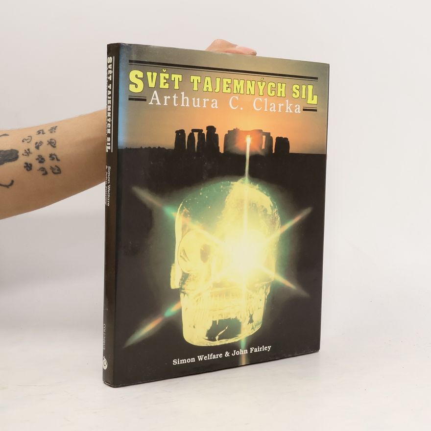 John Fairley Svět tajemných sil Arthura C. Clarka