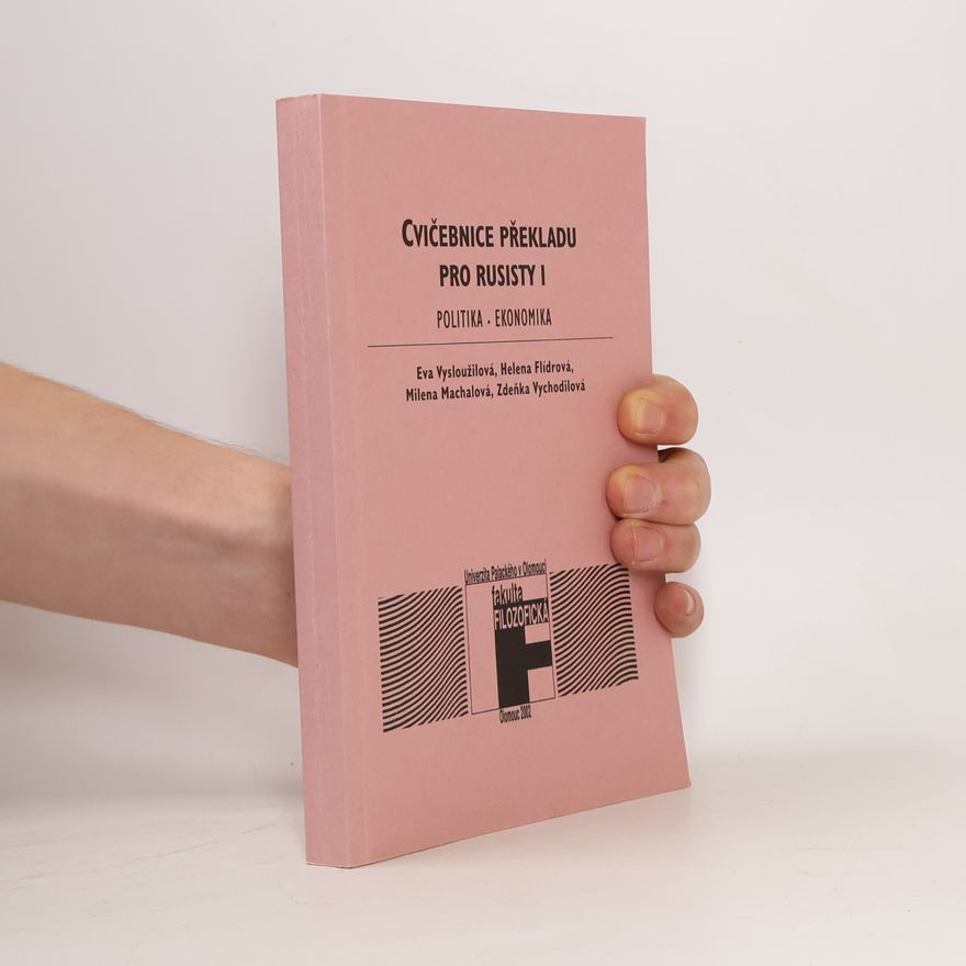Collectif d'auteurs Cvičebnice překladu pro rusisty I. Politika, ekonomika