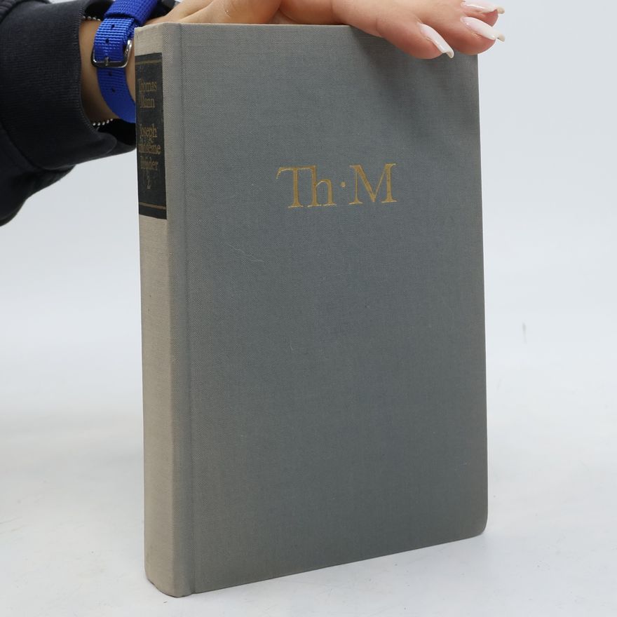 Thomas Mann Joseph und seine Brüder. 2