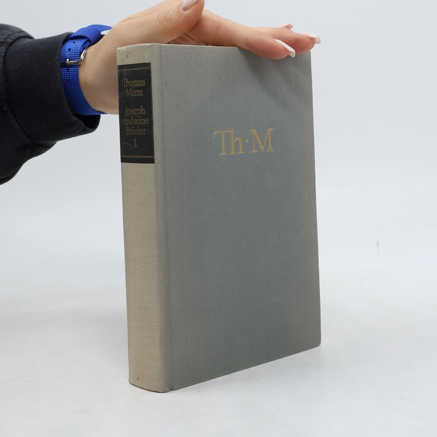 Thomas Mann Joseph und seine Brüder 1