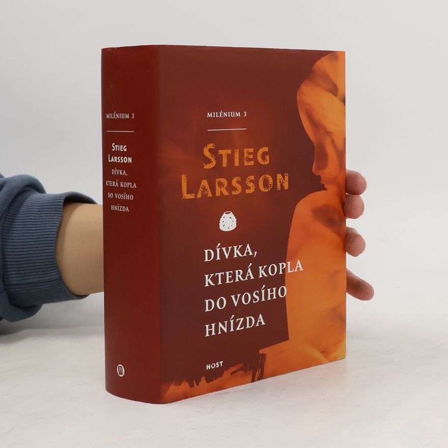 Stieg Larsson Dívka, která kopla do vosího hnízda