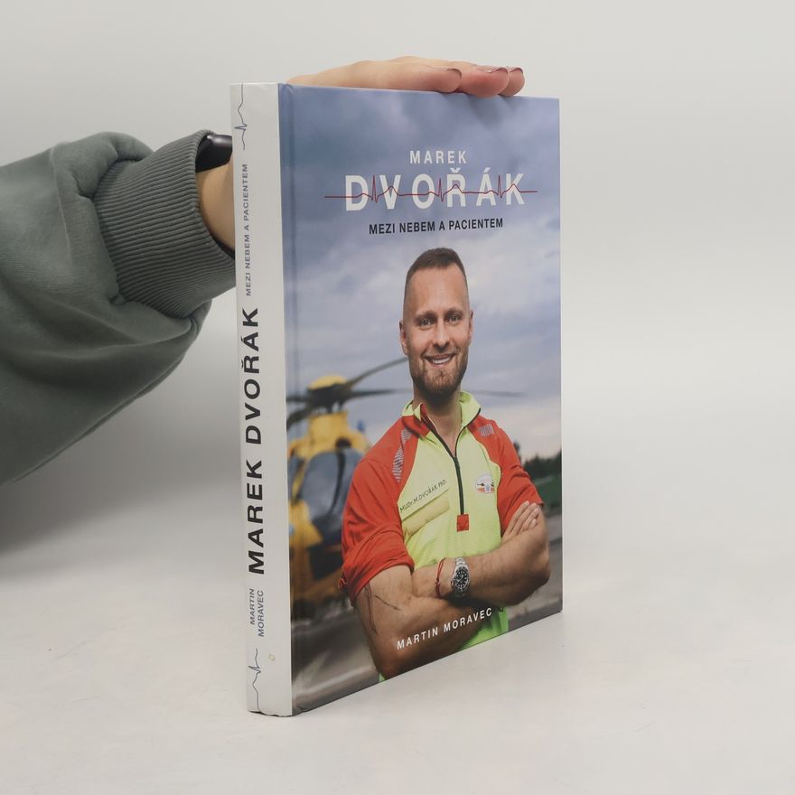 Marek Dvořák Marek Dvořák. Mezi nebem a pacientem