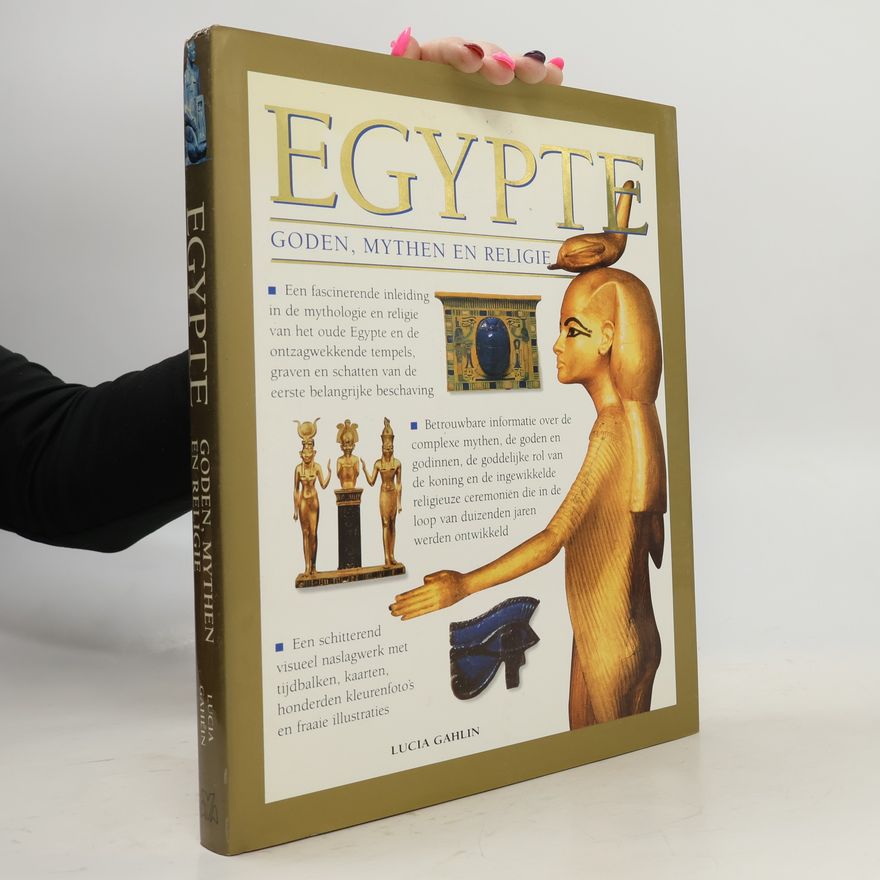 Lucia Gahlin Egypte - goden, mythen en religie