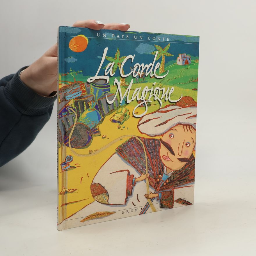 Henri Gougaud Un pays un conte: La corde magique