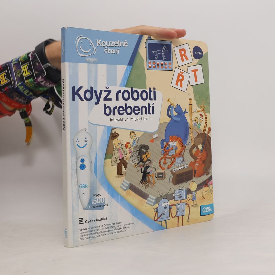 Milan Starý Když roboti brebentí. Interaktivní mluvicí kniha