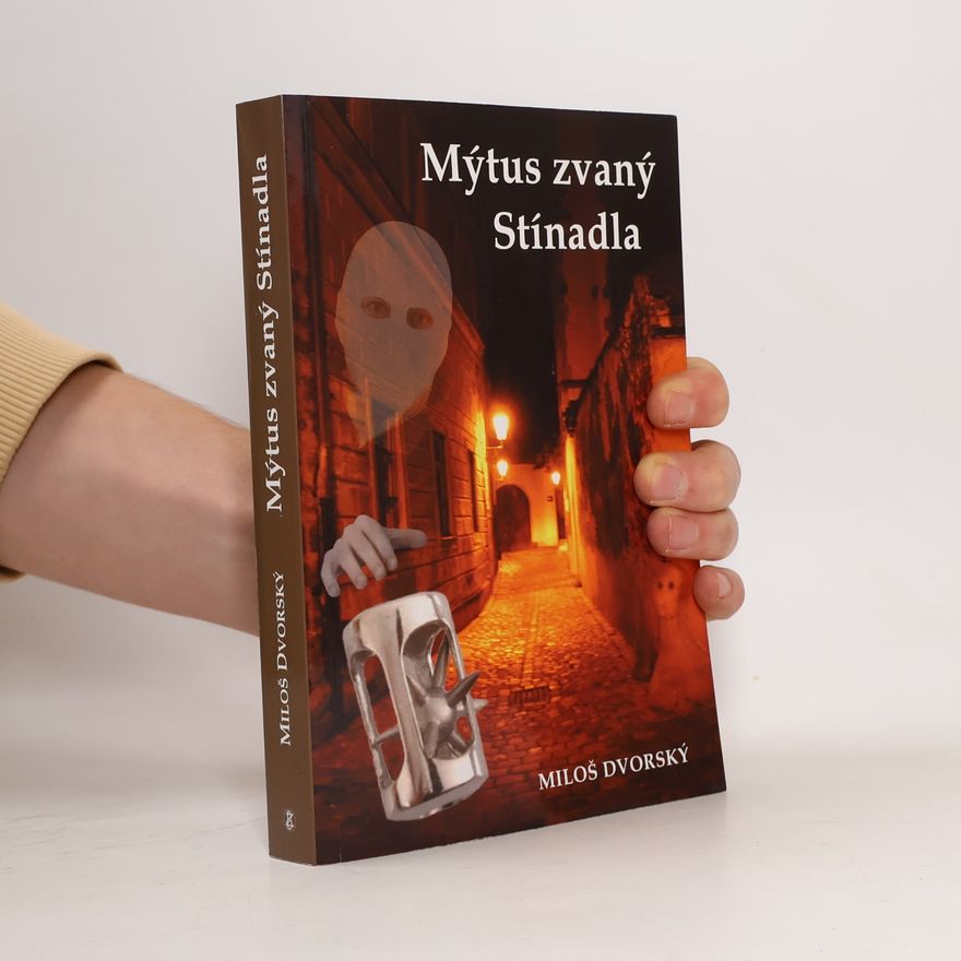 Miloš Dvorský Mýtus zvaný Stínadla