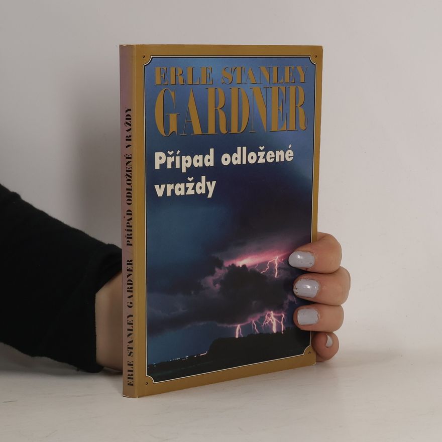 Erle Stanley Gardner Případ odložené vraždy