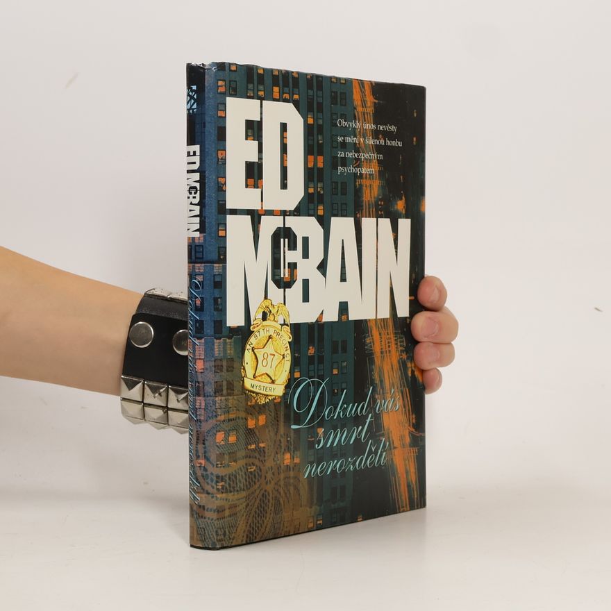 Ed McBain Dokud vás smrt nerozdělí : příběh z 87. revíru