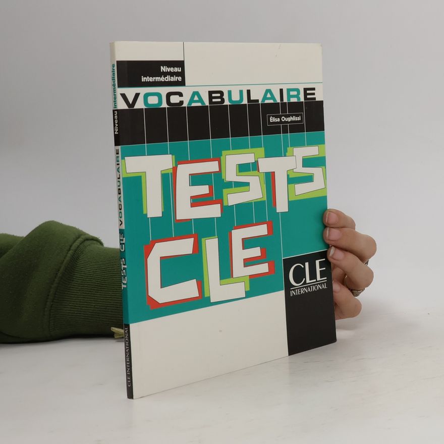 Élisa Oughlissi Tests CLE. Niveau intermédiaire. Vocabulaire