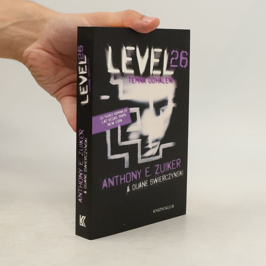 Anthony E. Zuiker Level 26. Temná odhalení