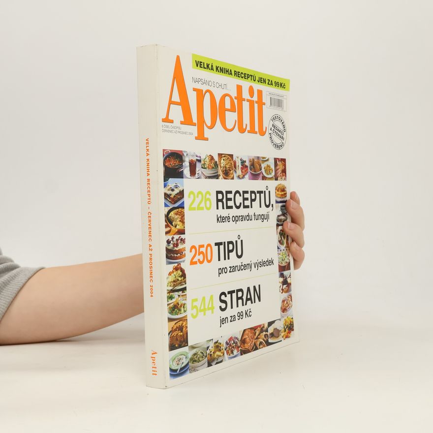 Kolektív autorov Apetit 7-12/2004 (6 čísel časopisu v jednom svazku). Velká kniha receptů
