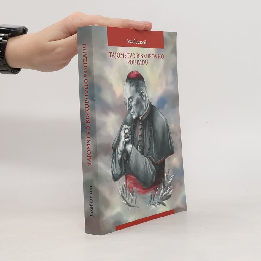 Jozef Luscoň Tajomstvo biskupovho pohľadu