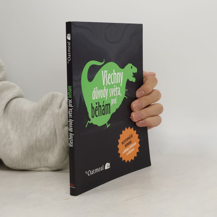 Matthew Inman Všechny důvody světa, proč běhám